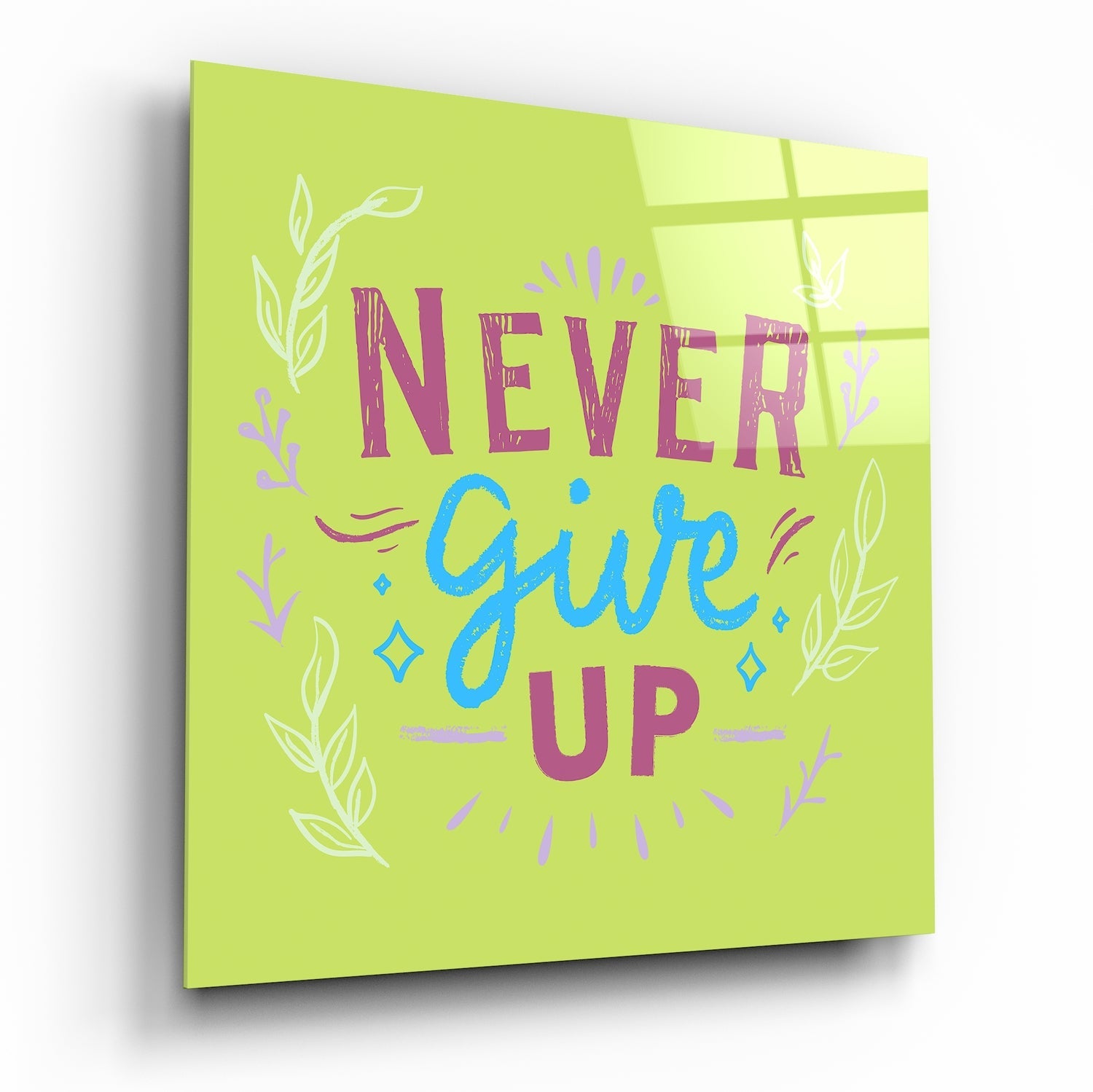 “Never Give Up” Glass Wall Art | Insigne Art Design