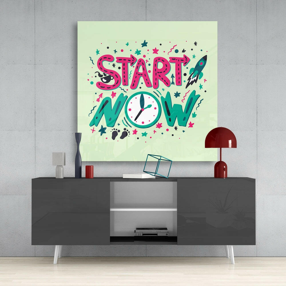 “Start Now” Glass Wall Art.