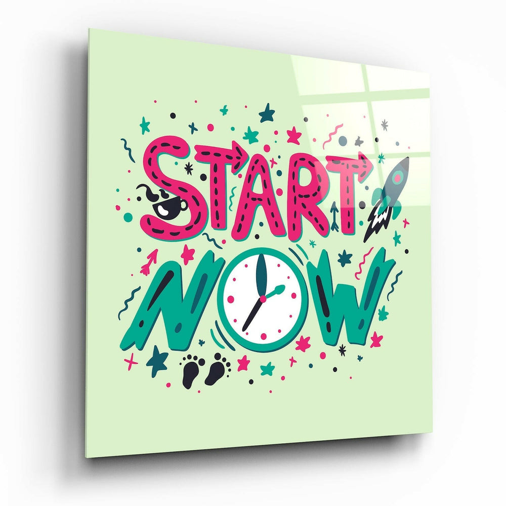 “Start Now” Glass Wall Art.