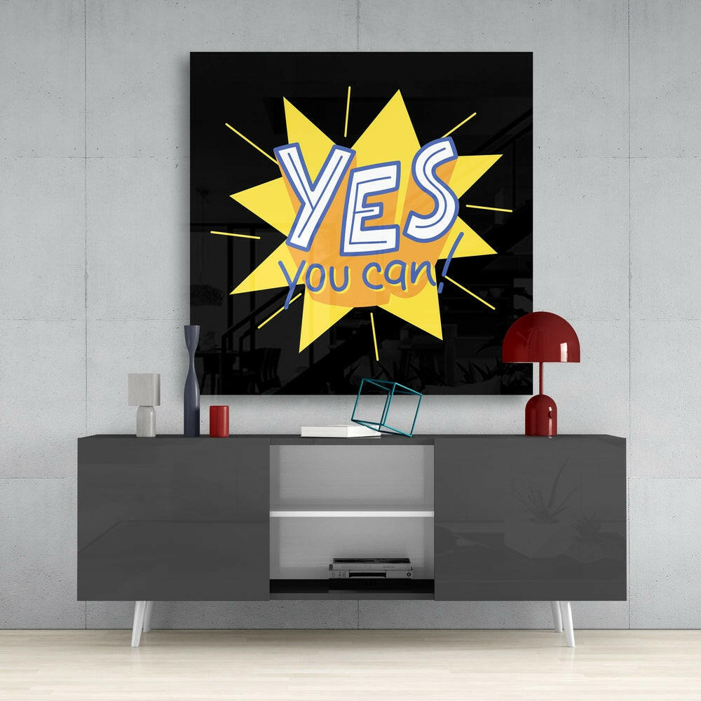 “Yes, You Can” Glass Wall Art.