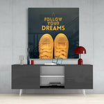 Follow Your Dreams” Glass Wall Art.