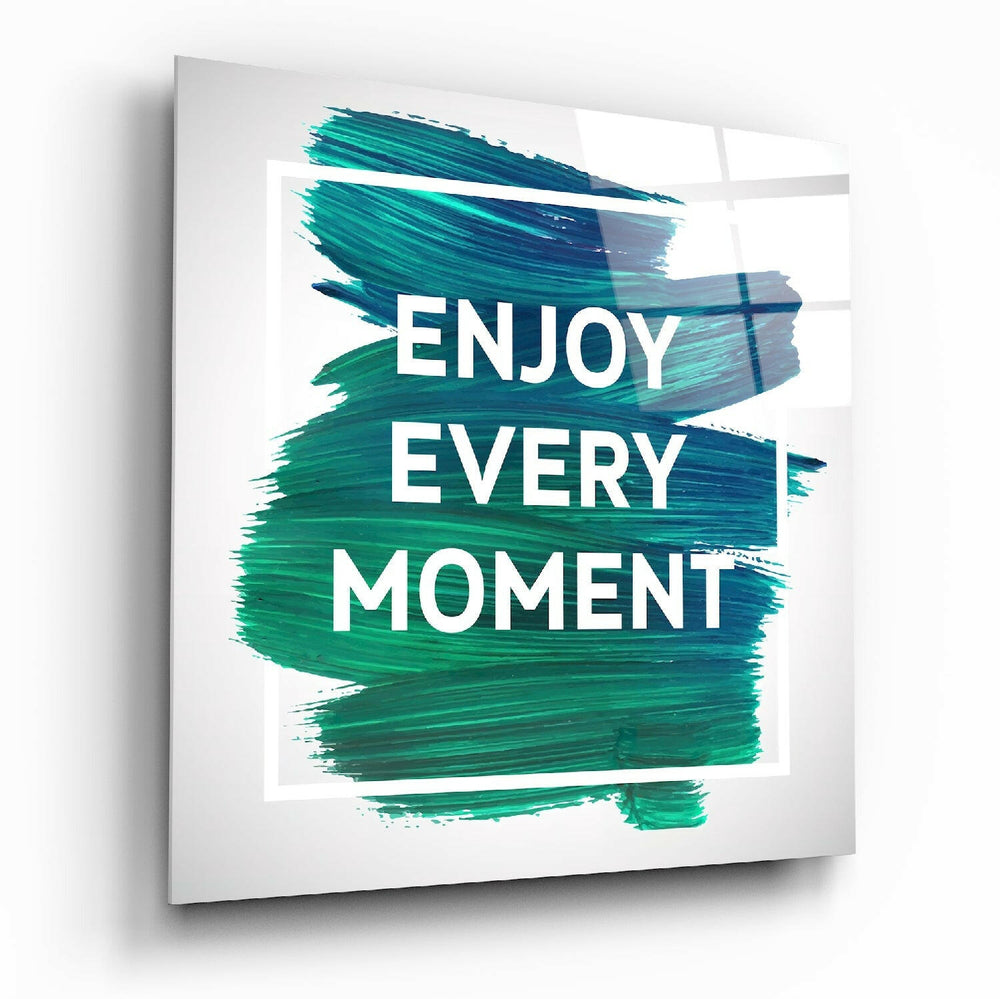 Enjoy the Moment Glass Wall Art.