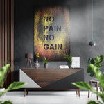 No Pain No Gain Brushed Aluminium Dibond Wall Art.