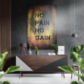 No Pain No Gain Brushed Aluminium Dibond Wall Art.