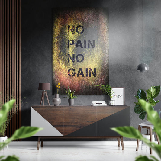 No Pain No Gain Brushed Aluminium Dibond Wall Art.