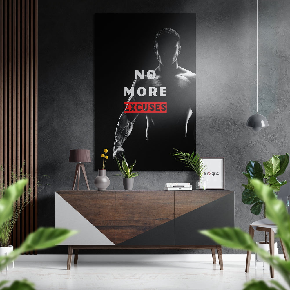No More Excuses Brushed Aluminium Dibond Wall Art.