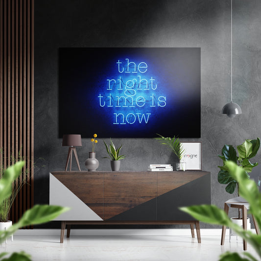 The Riht Time is Now Brushed Aluminium Dibond Wall Art.