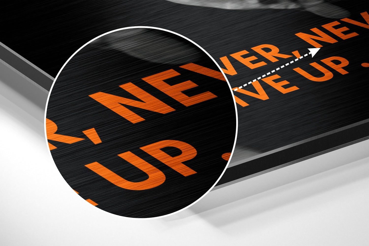 Never Give Up Brushed Aluminium Dibond Wall Art.
